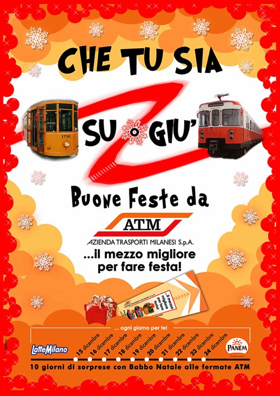 "Che tu sia su o giù Buone Feste da ATM ... il mezzo migliore per fare festa!", 2004 "Che tu sia su o giù Buone Feste da ATM ... il mezzo migliore per fare festa!", 2004