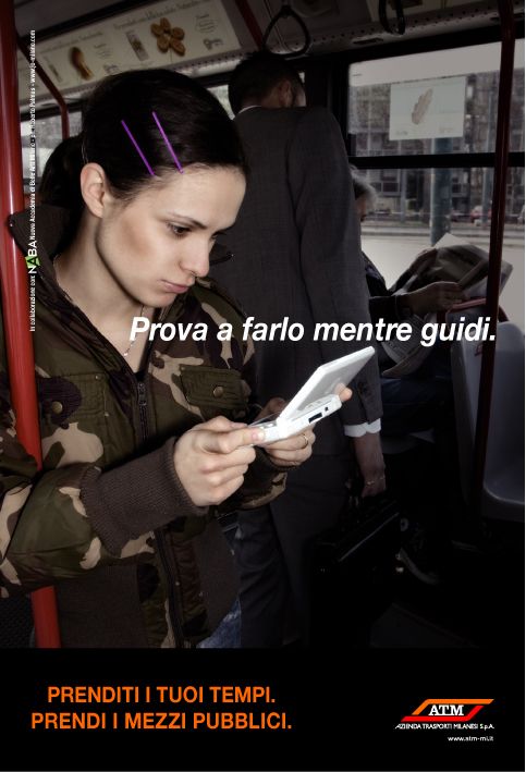 "Prenditi i tuoi tempi. Prendi i mezzi pubblici.", 2007 "Prenditi i tuoi tempi. Prendi i mezzi pubblici.", 2007